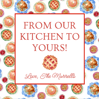 From My Kitchen To Yours- Pie