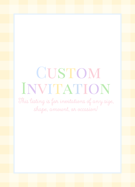 Custom Invitation