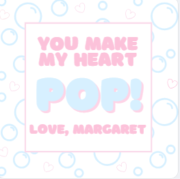 Make My Heart Pop- Pink Bubbles